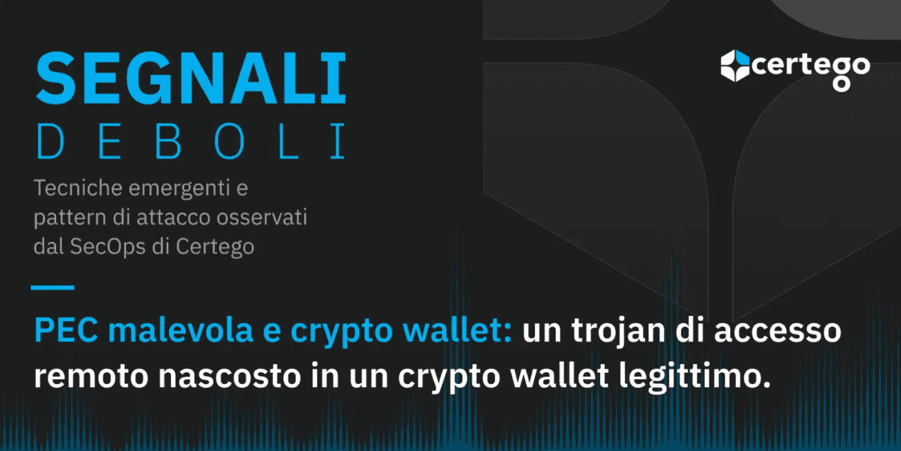 segnali deboli crypto wallet trojan certego